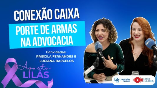 Conexao Caixa porte de armas para advocacia